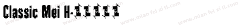 Classic Mei H字体转换